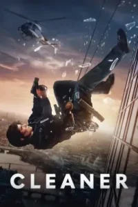 Cleaner 2025 Hindi + English Hollywood Movie HD Cleaner 2025 Hindi + English Hollywood Movie HD