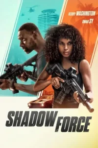Shadow Force (2025) (Hindi + English) Dual Audio Hollywood Movie BluRay HD Shadow Force (2025) (Hindi + English) Dual Audio Hollywood Movie BluRay HD